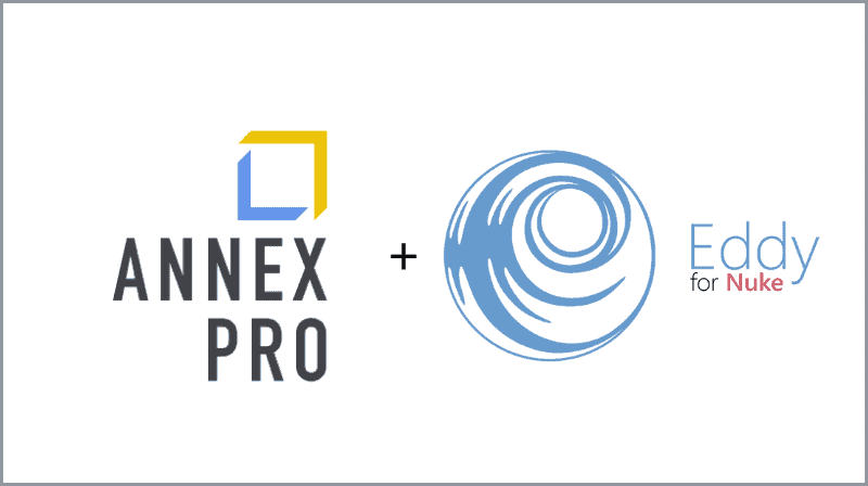 Say Hello to Eddy for Nuke with Annex Pro